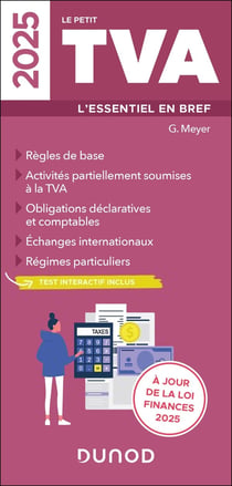 Le petit TVA : L'essentiel en bref (édition 2025)