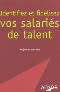 Identifiez et fidelisez vos salaries de talent