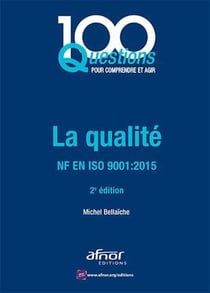La qualité - ISO 9001 (édition 2015)