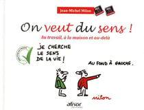 On veut du sens !