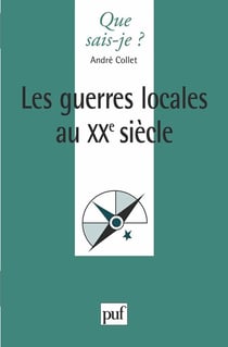 Les guerres locales au XXe siècle