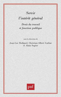 Servir l'intérêt général - droit du travail et fonction publique