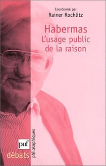 Habermas et l'usage public de la raison
