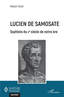 Lucien de Samosate, sophiste de IIe siècle de notre ère