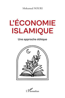 L'économie islamique : Une approche éthique