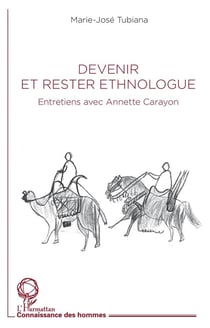 Devenir et rester ethnologue : entretiens avec Anette Carayon