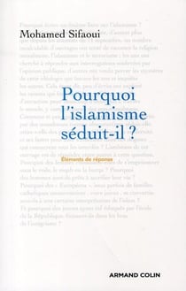 Pourquoi l'islamisme séduit-il ?