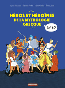 La mythologie en BD : Héros et héroïnes de la mythologie grecque en BD