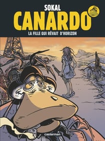 Canardo Tome 10 : la fille qui rêvait d'horizon