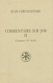 Commentaire sur Job - tome 2 (Chapitres XV-XLII)