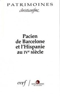 Pacien de Barcelone et l'Hispanie au IVe siècle