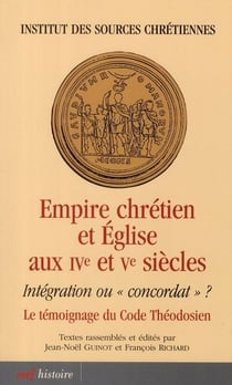 Empire chrétien et Église aux IVe et Ve siècles