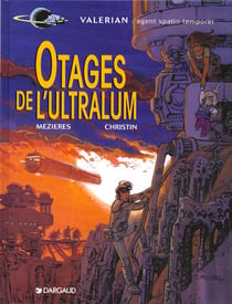 Valérian Tome 16 : les otages de l'ultralum