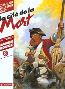 Barbe-rouge - intégrale vol.8 - la cité de la mort