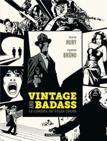 Vintage and badass - le cinéma de Tyler Cross