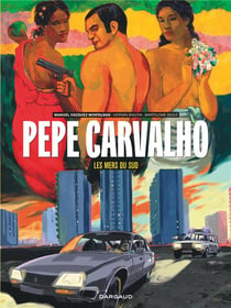 Pepe Carvalho Tome 3 : les mers du Sud