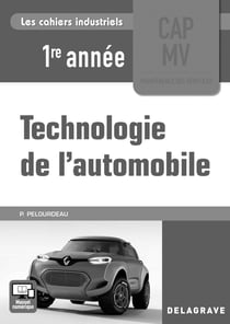 Les cahiers industriels : technologie de l'automobile - CAP maintenance des véhicules - 1re année - livre du professeur