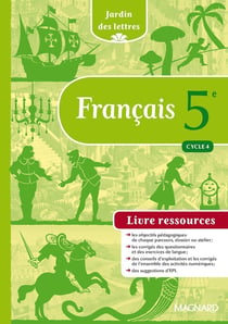 Jardin des lettres : français - cycle 4 - 5ème - livre ressources