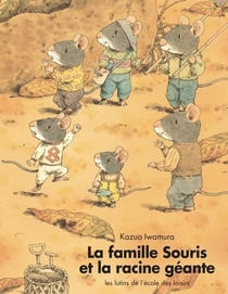 La famille Souris et la racine géante