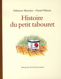 Histoire du petit tabouret