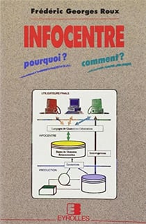 Infocentre - pourquoi ? comment ?