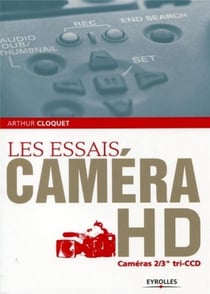 Les essais caméra hd - cameras 2/3 tri ccd