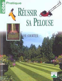 Reussir sa pelouse
