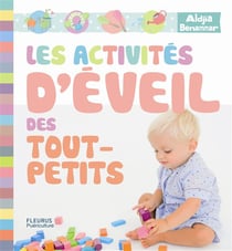 LES ACTIVITES D'EVEIL DES TOUT-PETITS