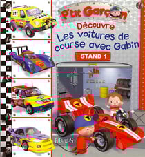 P'tit Garçon : découvre les voitures de course avec Gabin
