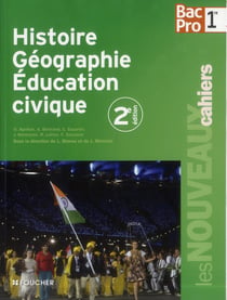 Les nouveaux cahiers : histoire-géographie-éducation civique - 1ère bac pro