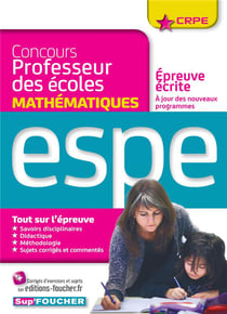 Sup'foucher - concours professeur des écoles - épreuve écrite de mathématiques - concours n°1 (édition 2016)