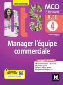 Bloc 4 : manager l'équipe commerciale - BTS MCO - 1re et 2e années - livre élève