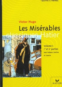 Les misérables Tome 1 - 1re et 2e parties - Jean Valjean - Fantine - Cosette