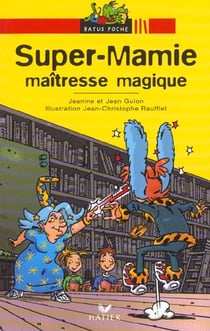 Super-mamie, maitresse magique