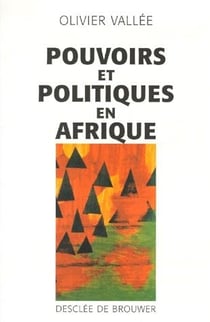 Pouvoir et politique en Afrique