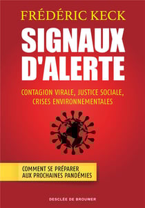 Signaux d'alerte : contagion virale, justice sociale, crises environnementales - comment se préparer aux prochaines pandémies