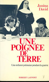 Une poignée de terre - une enfance polonaise pendant la guerre