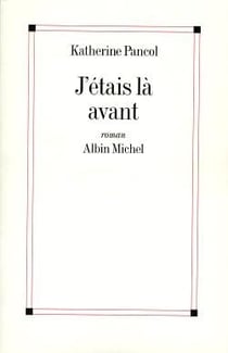 J'étais là avant