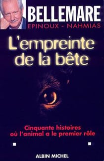 L'Empreinte de la bête : Cinquante histoires où l'animal a le premier rôle