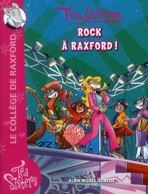 Les Téa sisters - le collège de Raxford Tome 7 : rock à Raxford