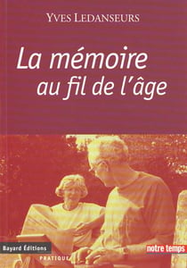 La memoire au fil de l'age