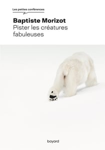 Pister les créatures fabuleuses