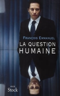 LA QUESTION HUMAINE