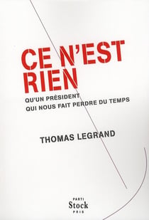 Ce n'est rien qu'un président qui nous fait perdre du temps