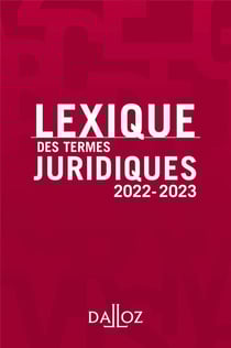Lexique des termes juridiques (édition 2022/2023)