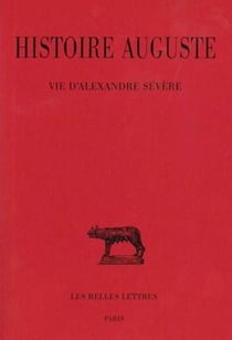 Histoire Auguste Tome 2 - 2e partie : vie d'Alexandre Sévère
