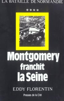 Montgomery franchit la seine - tome 4 - vol04