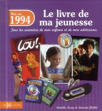 Le Livre De Ma Jeunesse : Nés En 1994