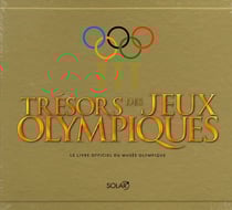 Trésors des jeux olympiques - le livre officiel du musée olympique