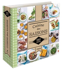 La cuisine des saisons - 1001 recettes